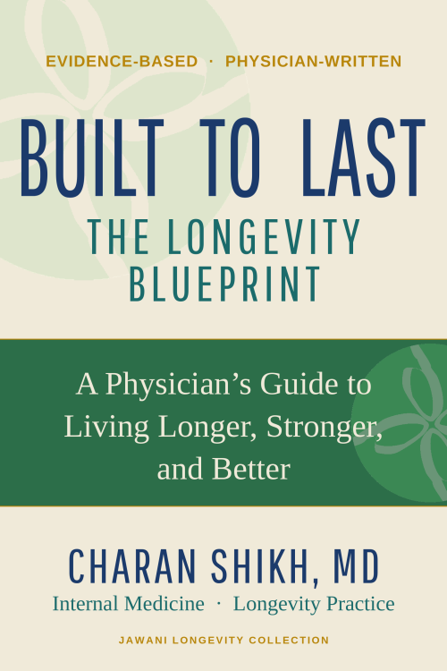 Built to Last: The Longevity Blueprint by Charan Shikh, MD — front cover
